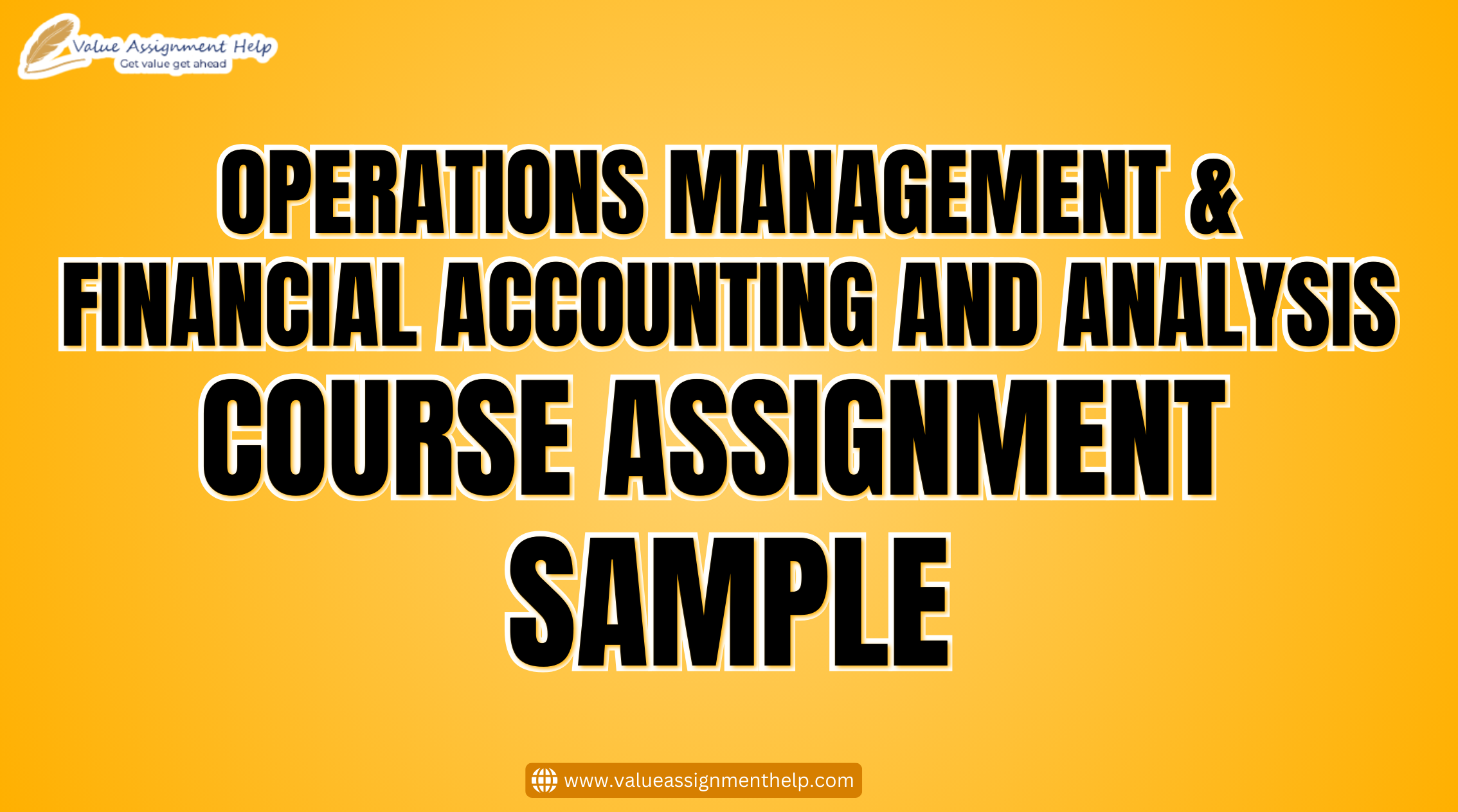 Operations Management & Financial Accounting and Analysis Course Assignment Sample