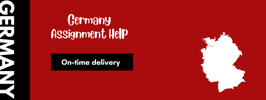 Germany Assignment Help - 100% Unique Writing Service