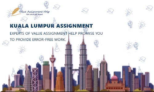 Kuala Lumpur Assignment Help