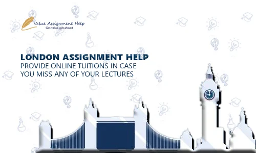 Assignment Help London - Online Expert Tutors