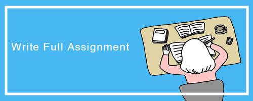 Write Full Assignment Help Write Full Assignment Help